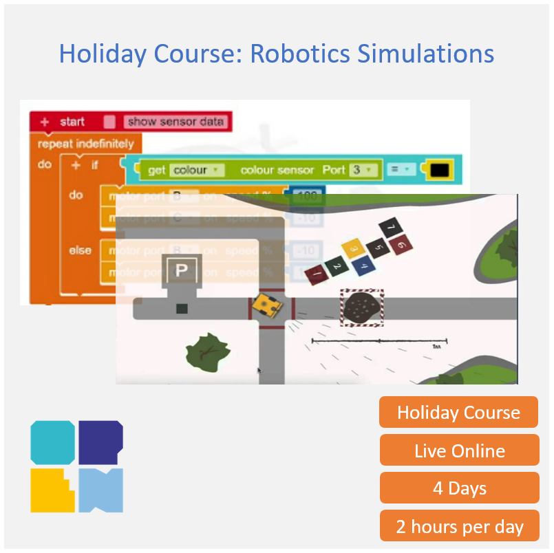 Holiday Course: Robotics Simulation - A 4 day fun Intro. to programmin ...